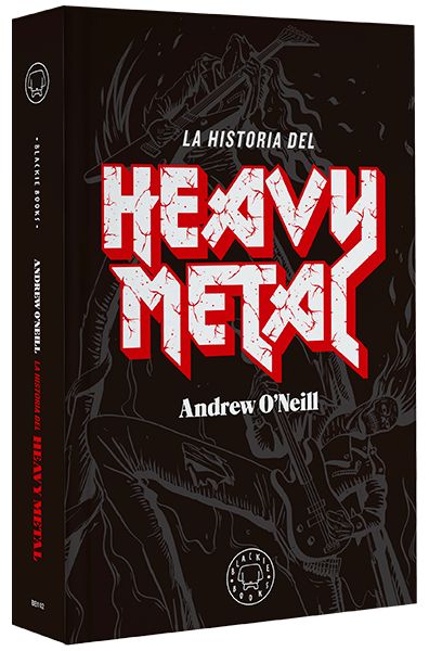 #26 LA HISTORIA DEL HEAVY METAL, ANDREW O’NEILL
