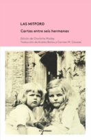 #44 LAS MITFORD. CARTAS ENTRE SEIS HERMANAS, CHARLOTTE MOSLEY