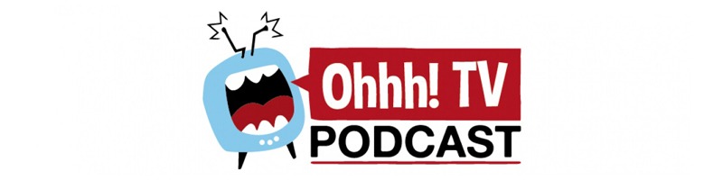 Ohhh! TV Podcast Logo