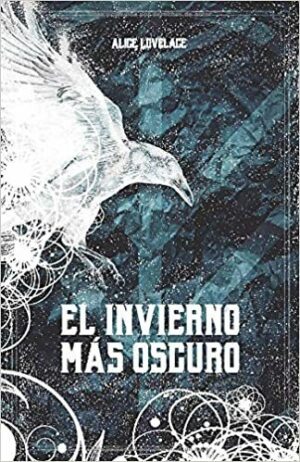 #66 EL INVIERNO MÁS OSCURO, ALICE LOVELACE (MÓNICA GUTIÉRREZ)