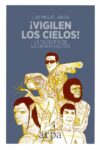#65 ¡VIGILEN LOS CIELOS! LA FILOSOFÍA DE LA CIENCIA FICCIÓN, LUIS MIGUEL ARIZA
