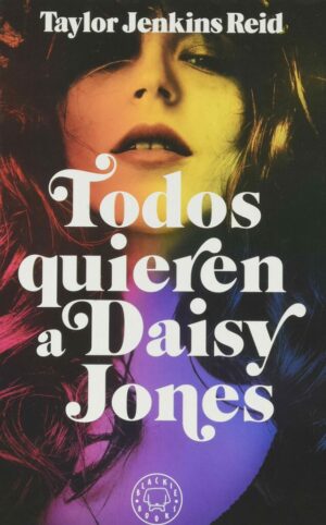 #72 TODOS QUIEREN A DAISY JONES, TAYLOR JENKINS REID