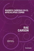 #78 MADRES CAÑERAS EN EL APOCALIPSIS ZOMBI, RAE CARSON