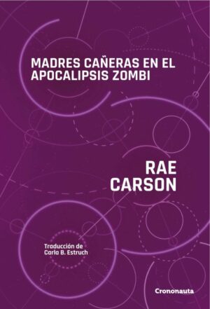 #78 MADRES CAÑERAS EN EL APOCALIPSIS ZOMBI, RAE CARSON