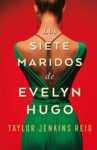 #90 LOS SIETE MARIDOS DE EVELYN HUGO, TAYLOR JENKINS REID