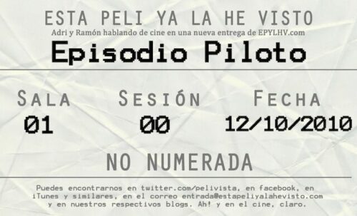 Esta peli ya la he visto episodio piloto