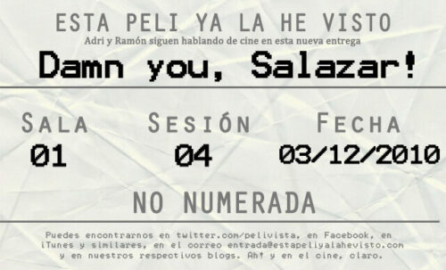 Esta peli ya la he visto episodio 4: Damn you, Salazar!