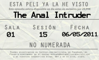 Esta peli ya la he visto episodio 15: The Anal Intruder