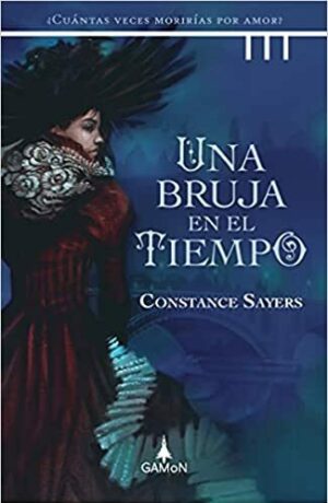 #104 UNA BRUJA EN EL TIEMPO, CONSTANCE SAYERS