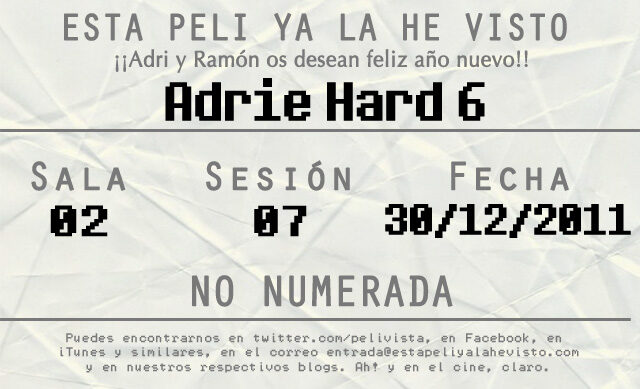 Esta peli ya la he visto episodio 28: Adrie Hard 6