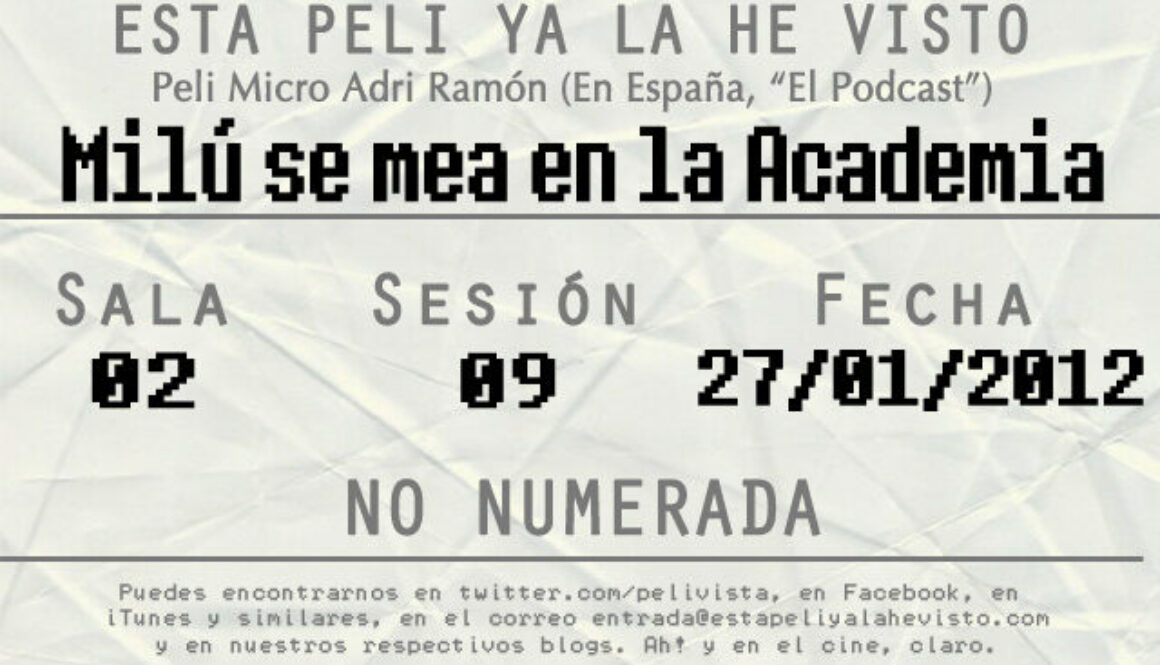 Esta peli ya la he visto episodio 30: Milú se mea en la Academia