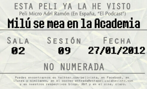 Esta peli ya la he visto episodio 30: Milú se mea en la Academia