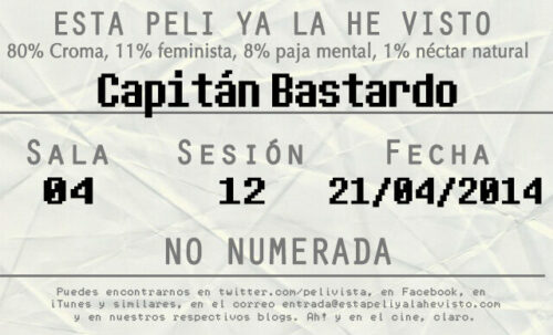 Esta peli ya la he visto episodio 76: Capitán Bastardo