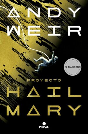 #101 PROYECTO HAIL MARY, ANDY WEIR