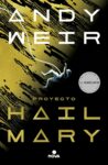 #101 PROYECTO HAIL MARY, ANDY WEIR