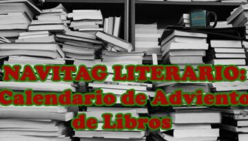 #106 NAVITAG LITERARIO: CALENDARIO DE ADVIENTO DE LIBROS, UN BOOKTAG ORIGINAL DE JUAN NARANJO