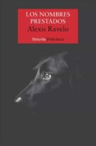 A Bocajarro 7 – Los nombres prestados, Alexis Ravelo