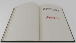 #113 EPÍLOGO (III): FEBRERO DE 2022