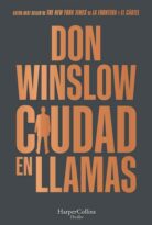 A bocajarro 11 – Ciudad en llamas, Don Winslow
