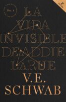#121 LA VIDA INVISIBLE DE ADDIE LARUE, V.E. SCHWAB