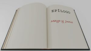 #119 EPÍLOGO (V): MAYO Y JUNIO DE 2022