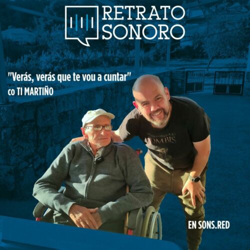 “Verás, verás que te vou a cuntar” co Ti Martiño. Episodio 5