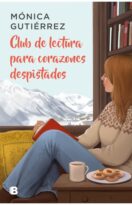 #139 CLUB DE LECTURA PARA CORAZONES DESPISTADOS, MÓNICA GUTIÉRREZ
