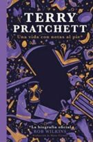 #149 TERRY PRATCHETT: UNA VIDA CON NOTAS AL PIE, ROB WILKINS