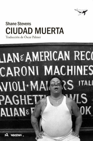 A bocajarro 24 – Ciudad muerta, Shane Stevens