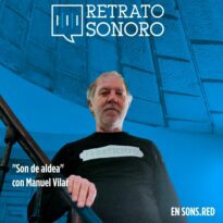 “Manuel Vilar Álvarez” Episodio 1: Son de aldea.