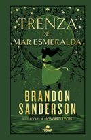 #152 TRENZA DEL MAR ESMERALDA, BRANDON SANDERSON (CON DANIEL PÉREZ, «MANGRII»)