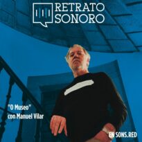 “Manuel Vilar Álvarez” Episodio 2: O museo.