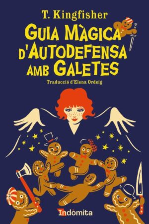 #164 GUIA MÀGICA D’AUTODEFENSA AMB GALETES (Manual de panadería mágica para usar en caso de ataque), T. KINGFISHER