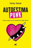 #167 AUTOESTIMA PUNK, VÍCTOR AMAT (¡CHARLA CON EL AUTOR!)