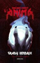 #179 ENS HEM VENUT L’ÀNIMA (VENDIMOS NUESTRAS ALMAS), GRADY HENDRIX