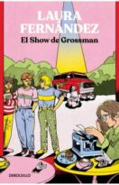 #177 EL SHOW DE GROSSMAN, LAURA FERNÁNDEZ