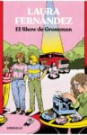 #177 EL SHOW DE GROSSMAN, LAURA FERNÁNDEZ