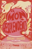 #182 EL MÓN RESPLENDENT (EL MUNDO RESPLANDECIENTE), MARGARET CAVENDISH