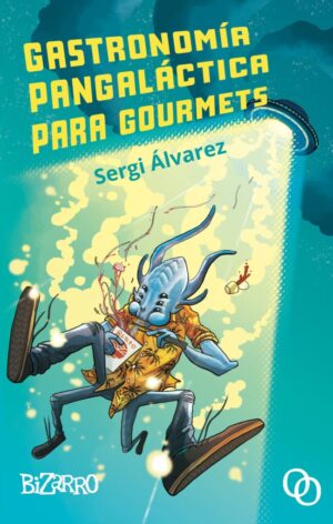 #184 GASTRONOMÍA PANGALÁCTICA PARA GOURMETS, SERGI ÁLVAREZ