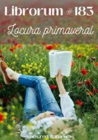 #183 EPÍLOGO (IX): LOCURA PRIMAVERAL