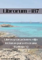 #187 EPÍLOGO (X): LIBROS Y VACACIONES. ELIJO LECTURAS PARA EL VERANO