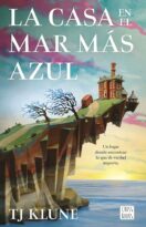 #190 LA CASA EN EL MAR MÁS AZUL, T.J. KLUNE