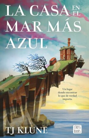 #190 LA CASA EN EL MAR MÁS AZUL, T.J. KLUNE
