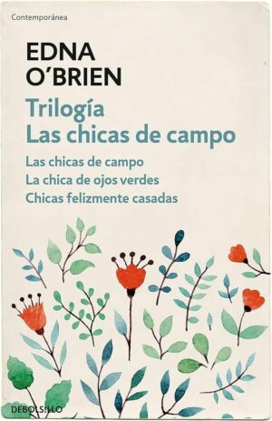 #192 TRILOGÍA LAS CHICAS DE CAMPO, EDNA O’BRIEN