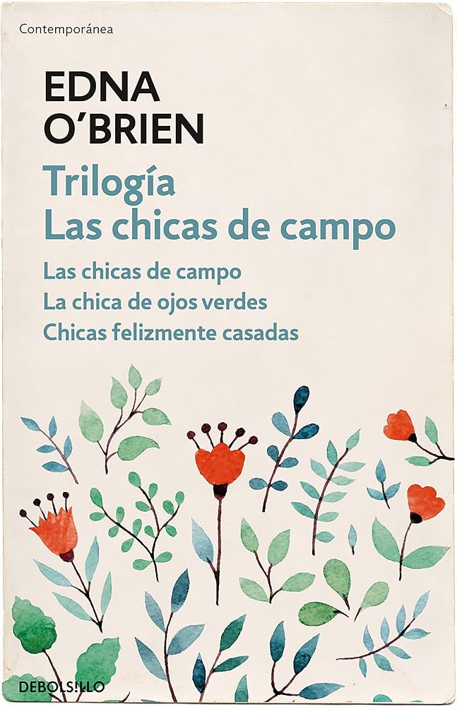 #192 TRILOGÍA LAS CHICAS DE CAMPO, EDNA O'BRIEN