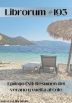 #193: EPÍLOGO (XI) – RESUMEN DEL VERANO Y VUELTA AL COLE