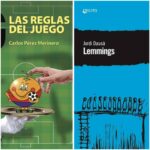 A bocajarro 36 – (Re) Reseña Las reglas del juego y Lemmings de Carlos Pérez Merinero y Jordi Dausà