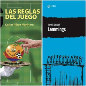 A bocajarro 36 – (Re) Reseña Las reglas del juego y Lemmings de Carlos Pérez Merinero y Jordi Dausà