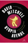 #204 UTOPIA AVENUE, DAVID MITCHELL