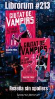 #213 CIUTAT DE VAMPIRS I – II: EL CLUB DE LES OMBRES & LA LLIGA DE LA LLUM (CIUDAD DE VAMPIROS), MARTÍN PIÑOL
